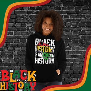 Black History Is American History Hoodie