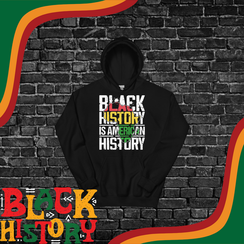 Black History Is American History Hoodie